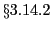 % latex2html id marker 506
$\S\ref{ss:pipe}$