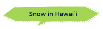 Snow in Hawaii