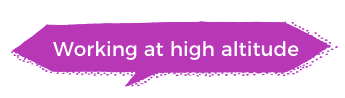 Working at high altitude