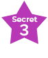 Secret 3