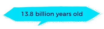 13.8 billion years old
