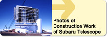 Photos of Construction Work of Subaru Telescope