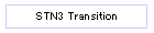 STN3 Transition