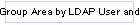 Group Area by LDAP User and by directory