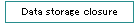 Data storage closure